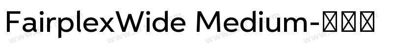 FairplexWide Medium字体转换